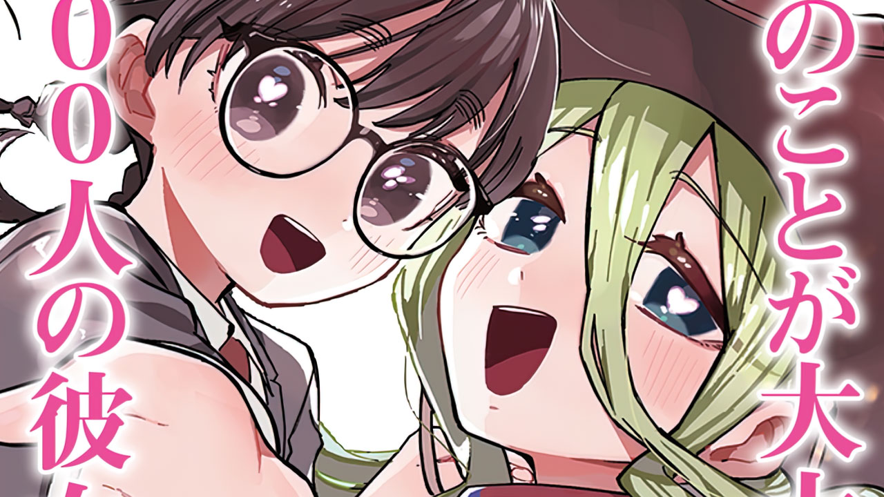 Kimi no Koto ga Dai Dai Dai Dai Daisuki na 100-nin no Kanojo