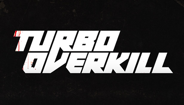 Turbo Overkill