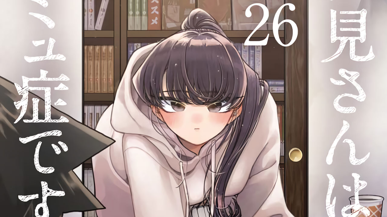 Komi-san wa, Komyushou Desu Manga - Volumen #26