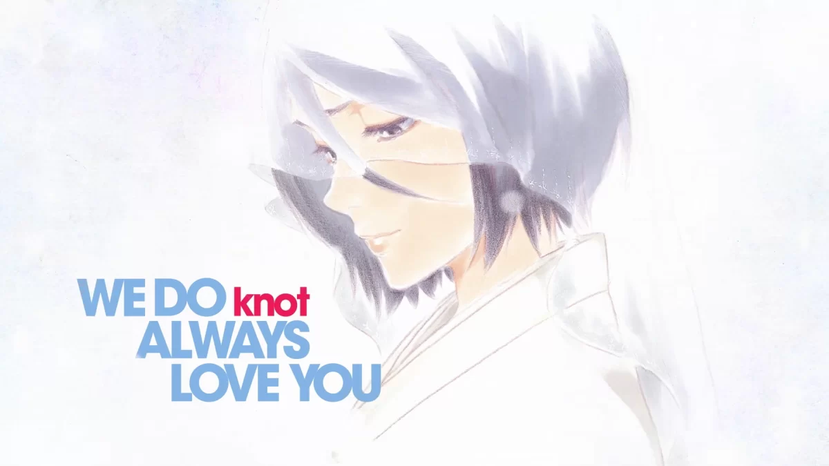 Bleach we do nkot always love you cap 01
